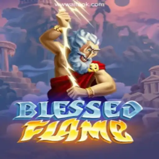 Discover the Exciting World of BlessedFlame: Your New Gaming Adventure